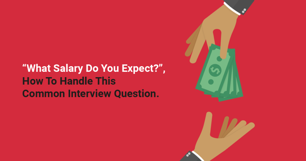 what-salary-do-you-expect-how-to-handle-this-common-interview