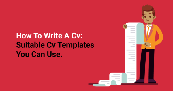 How to Write a CV: Best CV Templates and Tips for Success