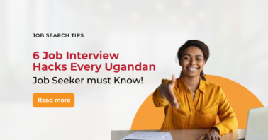 6 Job Interview Hacks Every Ugandan Job Seeker Needs to Know!